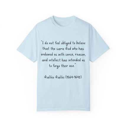 Galileo Quote T-Shirt – Unisex Garment-Dyed Tee for Free Thinkers