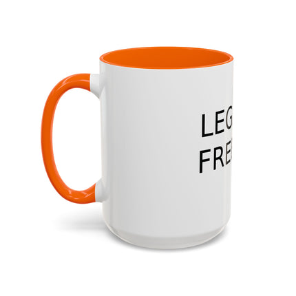 Legalize Freedom Mug – 15oz Accent Ceramic Cup for Bold Mornings