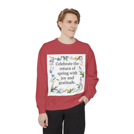 Spring Floral Sweatshirt — "Celebrate the return of spring with joy and gratitude"