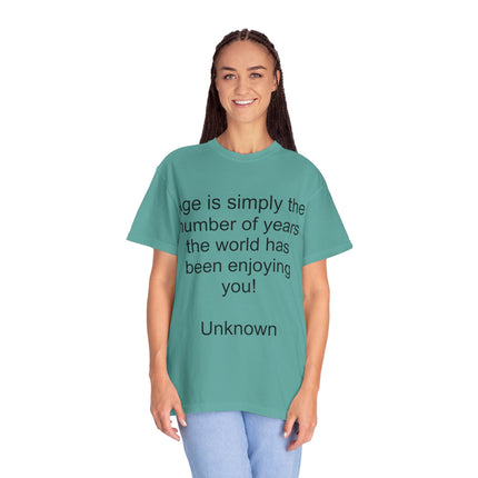 Age Is Simply The Number Tee — Inspirational Quote T-Shirt