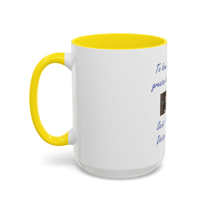 Saint Thomas Aquinas Quote Coffee Mug — "To love God is something greater than to know Him"
