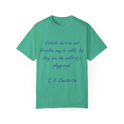 Chesterton Quote T-Shirt – “Walls of a Playground” – Unisex Garment-Dyed