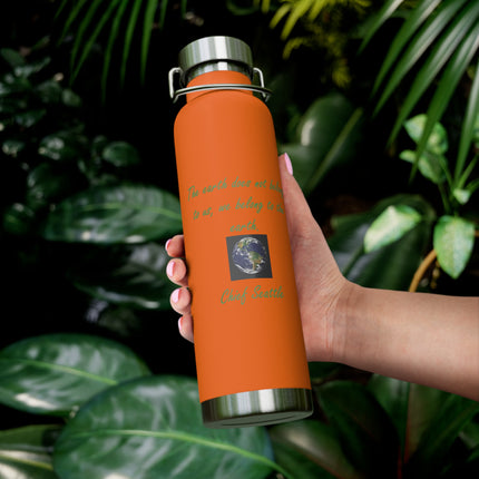 Eco-Friendly Copper Vacuum Insulated Bottle - 22oz with Earth Quote by Chief Seattle