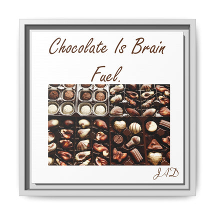 Chocolate Is Brain Fuel Canvas Print
