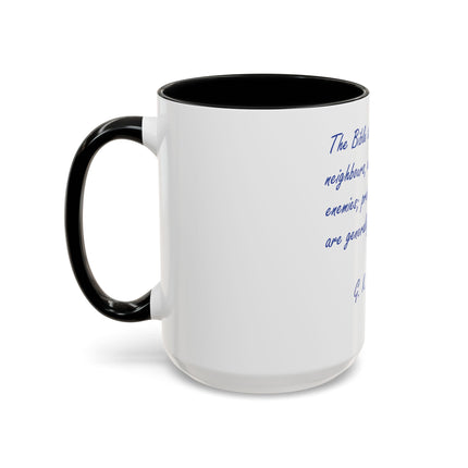 G.K. Chesterton Quote Coffee Mug — "Love Your Neighbours..." Accent Ceramic Mug