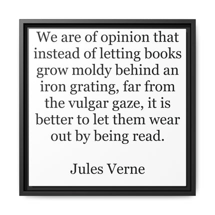 Jules Verne Quote Canvas Print — Literary Wall Art, "Better to Let Them Wear Out by Being Read"
