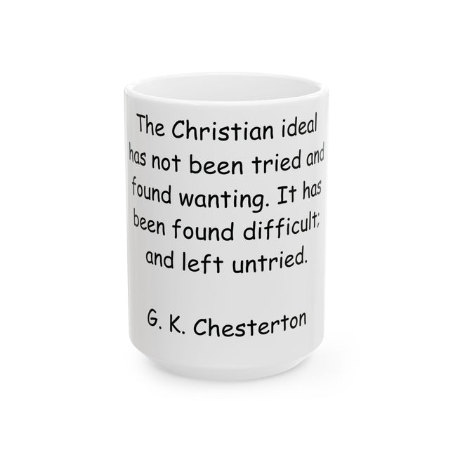 Chesterton Quote Mug - 15oz Ceramic, Inspirational Drinkware