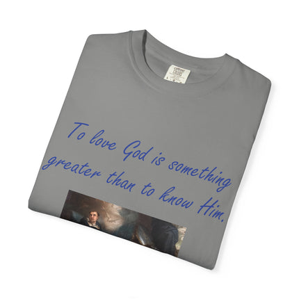 Inspirational Quote Tee – “To Love God” – Garment-Dyed