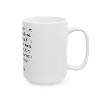 Jules Verne Quote Coffee Mug — "Better to Let Them Wear Out by Being Read" Ceramic Book Lover Gift (11oz/15oz)