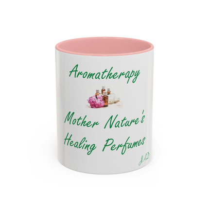 Aromatherapy Accent Mug – “Mother Nature’s Healing Perfumes,” 11oz