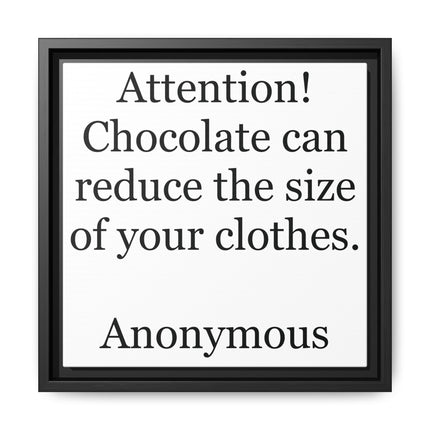 Framed Canvas Plaque – "Attention! Chocolate can reduce the size of your clothes."