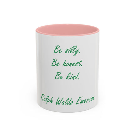 Emerson Quote Coffee Mug — “Be silly. Be honest. Be kind.” Accent Ceramic Mug (11/15oz)