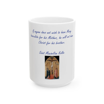 Saint Maximilian Kolbe Quote Ceramic Mug — Religious Prayer Coffee Cup (11oz/15oz)