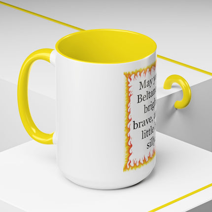 Beltane Coffee Mug — "May your Beltane be bright, brave, and a little bit silly."