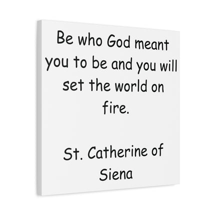 Inspirational Canvas Wall Art – "Be Who God Meant You to Be" Quote (St. Catherine of Siena)