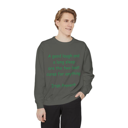 Irish Proverb Unisex Garment-Dyed Sweatshirt - Cozy Quote Apparel
