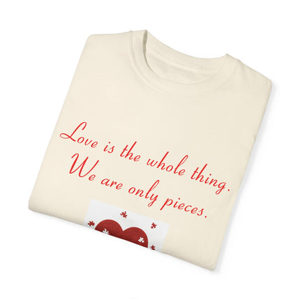 Rumi Quote Tee – Garment-Dyed Unisex Shirt on Love & Wholeness