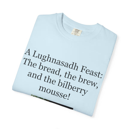 Lughnasadh Feast T-Shirt – “The bread, the brew, and the bilberry mousse!”