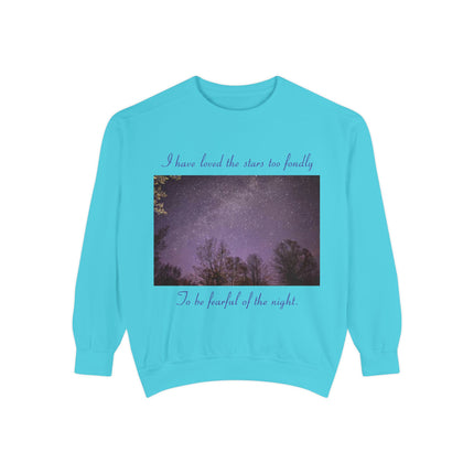 Inspirational Night Sky Sweatshirt - 'I Have Loved the Stars Too Fondly'