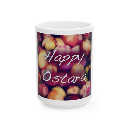 Ostara Floral Mug — "Happy Ostara" Easter Spring Celebration Ceramic Mug (11oz, 15oz)