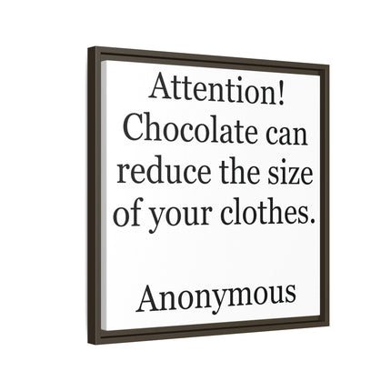 Framed Canvas Plaque – "Attention! Chocolate can reduce the size of your clothes."