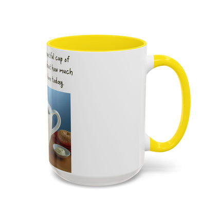 Funny Coffee Mug – “Big, Beautiful Cup” Accent – 15oz