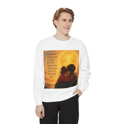 Hug From The Right Person Sweatshirt — Cozy Inspirational Graphic Sweatshirt
