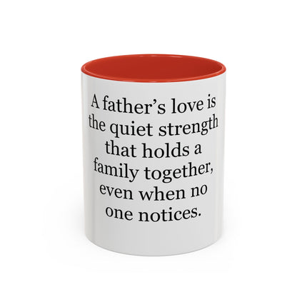 Father's Love Coffee Mug – 'A father's love is the quiet strength...' Gift for Dad, Father's Day