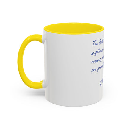 G.K. Chesterton Quote Coffee Mug — "Love Your Neighbours..." Accent Ceramic Mug