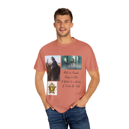 Unisex Garment-Dyed Witch T-Shirt - "A Witch Is A Witch" Design