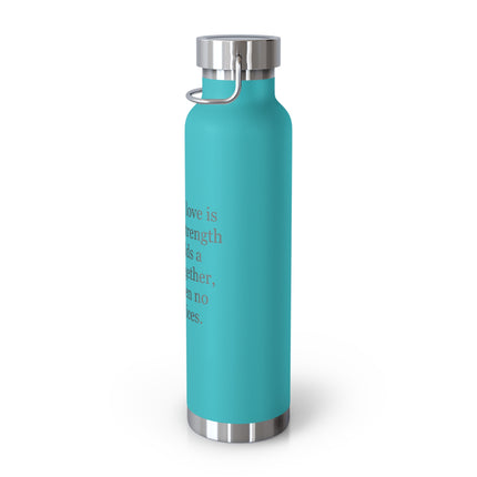 Insulated Bottle — “A father’s love is the quiet strength…” Memorial 22oz