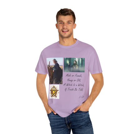 Unisex Garment-Dyed Witch T-Shirt - "A Witch Is A Witch" Design
