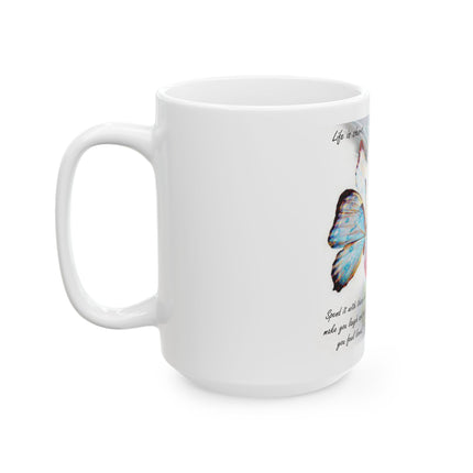 Life Is Short Cat & Butterfly Ceramic Mug — 'Spend it with those who make you laugh and make you feel loved' (11oz/15oz)