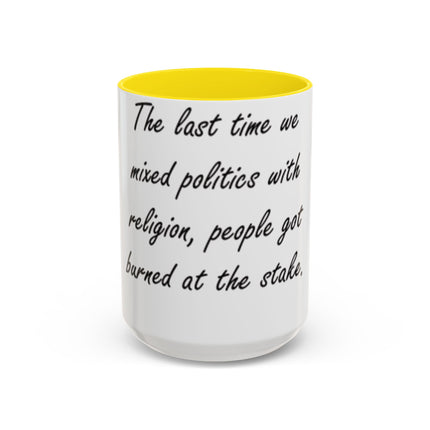 15oz Coffee Mug – “Politics & Religion” – Bold Statement