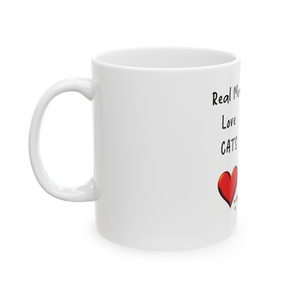 Real Men Love Cats Ceramic Mug — Cute Photo Coffee Cup (11oz & 15oz)