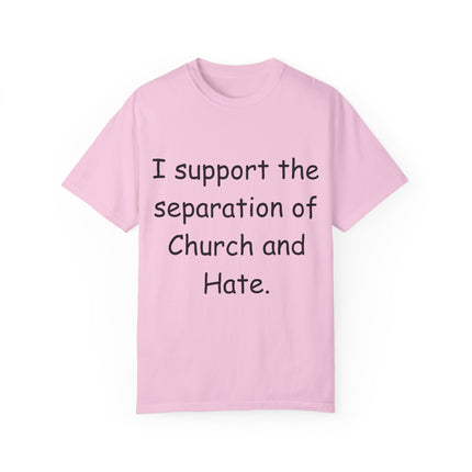 Progressive Activism T-Shirt – “Church and Hate” Quote – Unisex Fit