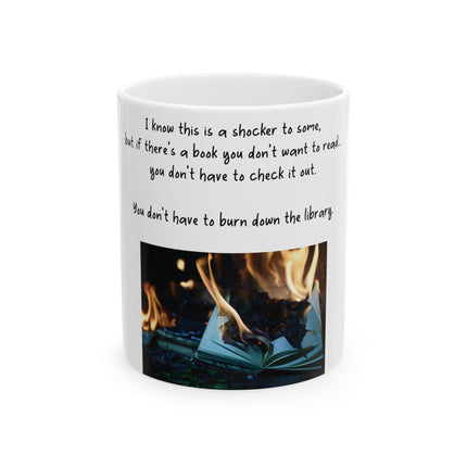 Don’t Burn the Library Mug – 11oz Ceramic for Book Lovers