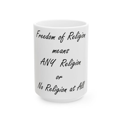 Freedom of Religion Mug – 15oz Ceramic Accent Cup for All Beliefs