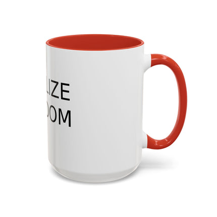 Legalize Freedom Mug – 15oz Accent Ceramic Cup for Bold Mornings