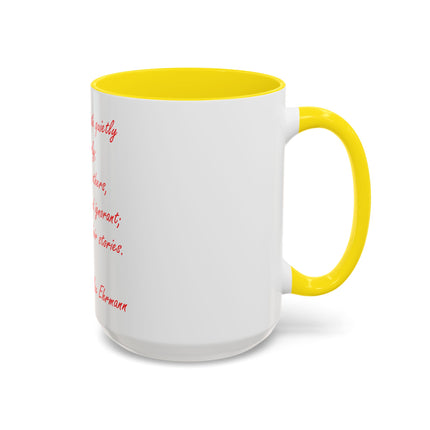 Coffee Mug — "Speak Your Truth Quietly and Clearly" Quote Accent Mug