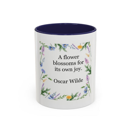 Coffee Mug — "A flower blossoms for its own joy." Oscar Wilde Floral Accent Mug