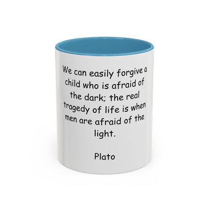Plato Quote Accent Coffee Mug - "Afraid of the Light" Philosophical Ceramic Mug