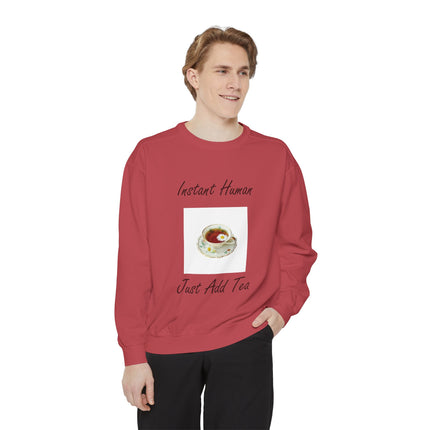Instant Human Just Add Tea Unisex Sweatshirt - Cozy Drink Lover's Sweatshirt
