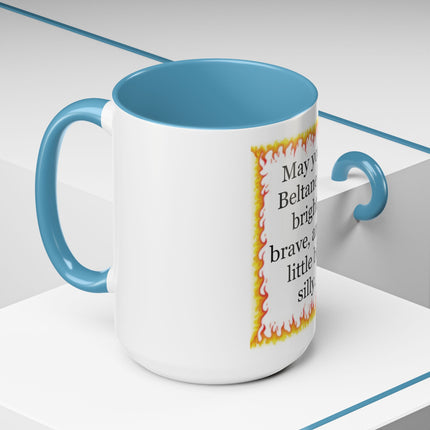 Beltane Coffee Mug — "May your Beltane be bright, brave, and a little bit silly."