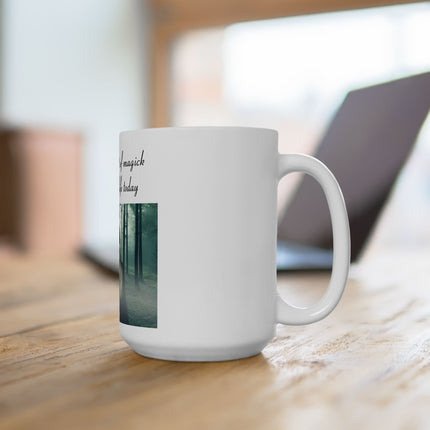 Magick Forest Ceramic Mug — "May a little bit of magick float into your life today"