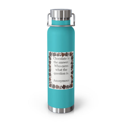 Chocolate Quote 22oz Insulated Bottle