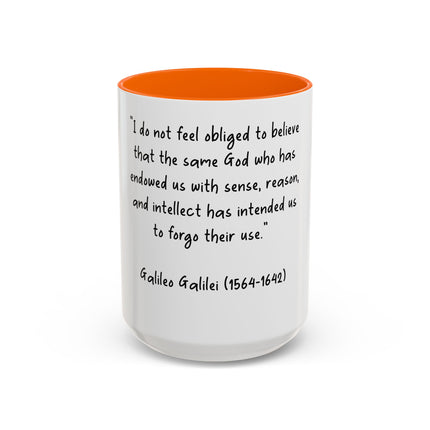 Accent Coffee Mug — Galileo Quote ‘I do not feel obliged to believe…’
