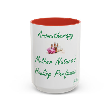 Aromatherapy Accent Mug – “Mother Nature’s Healing Perfumes,” 15oz