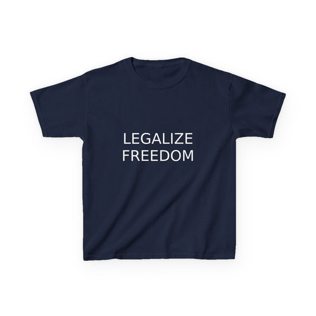 Legalize Freedom Kids Tee – Heavy Cotton Statement Shirt