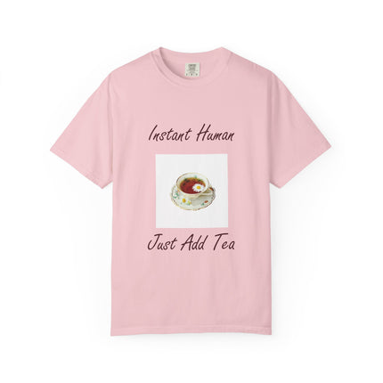 Instant Human Unisex Garment-Dyed Tea Lover T-Shirt